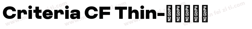 Criteria CF Thin字体转换